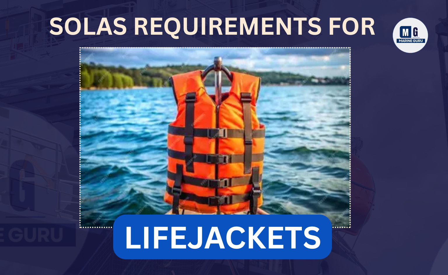 Lifejacket Requirements SOLAS