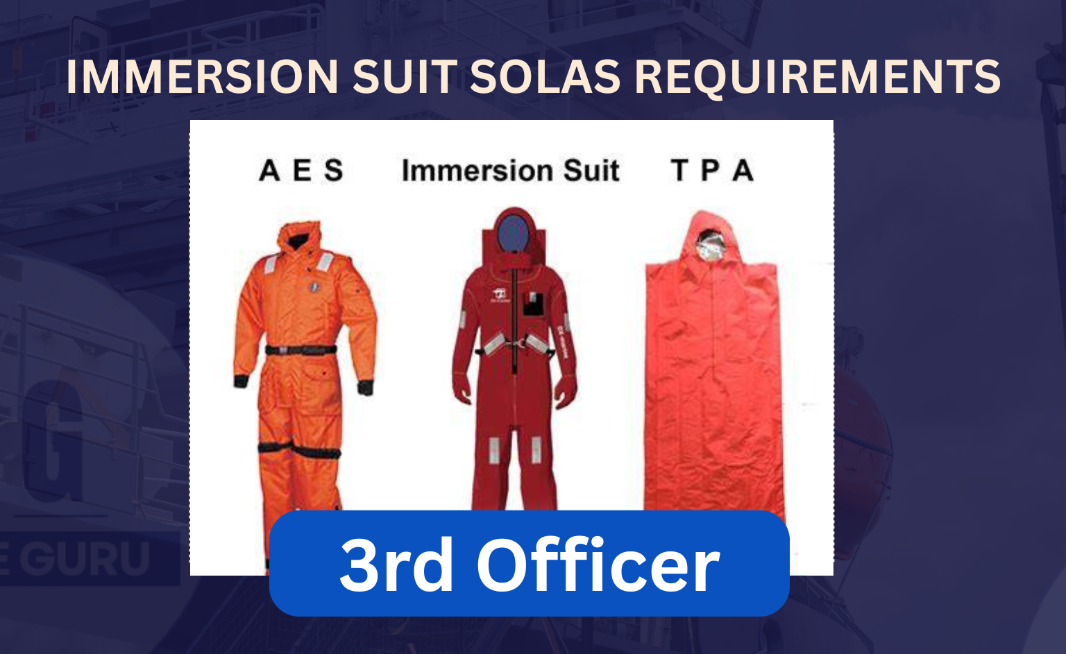 Immersion Suit SOLAS Requirements